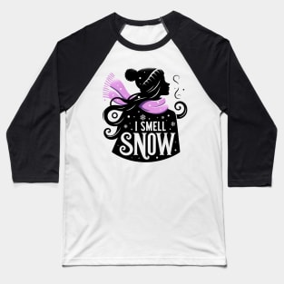 I Smell Snow - Whimsical Silhouette with a Scarf Baseball T-Shirt